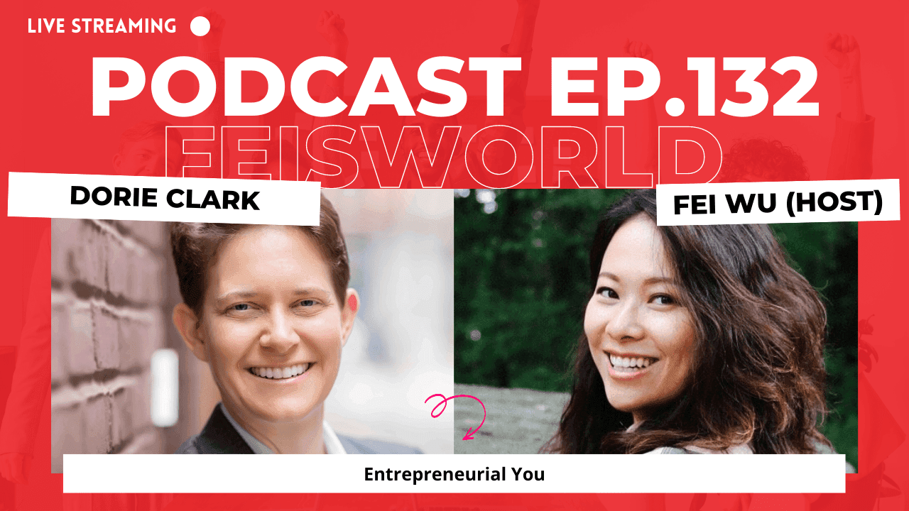 Dorie Clark: Entrepreneurial You (#132)