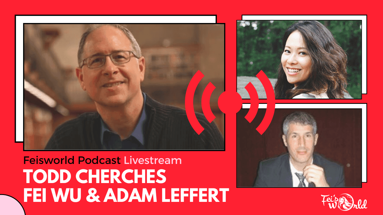 Todd Cherches on His New Book “Visual Leadership” With Fei Wu and Co-host Adam Leffert (#259)