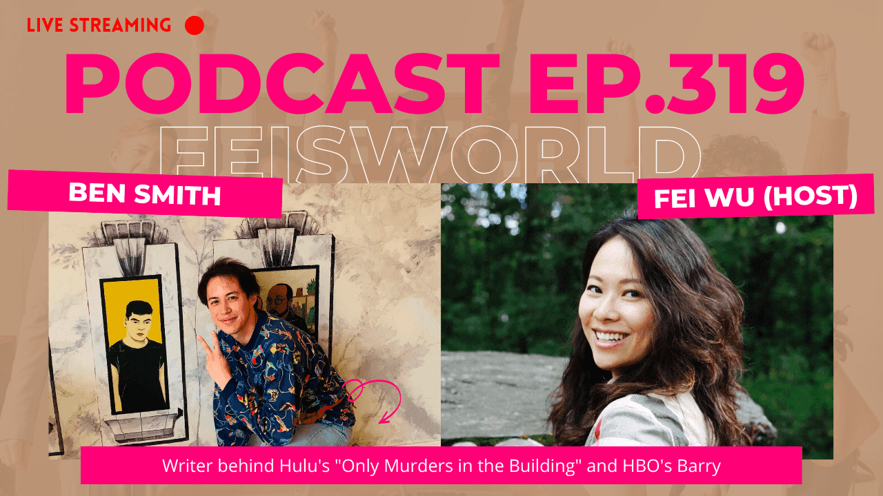 Ben Smith: Life of a Writer Behind Hulu’s “Only Murders in the Building”, and “Meet Cute” (#319)