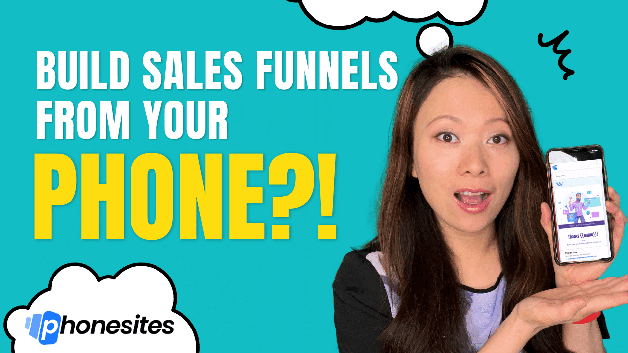 Phonesites: Build Sales Funnels From Your Phone in 10 Minutes (2023)