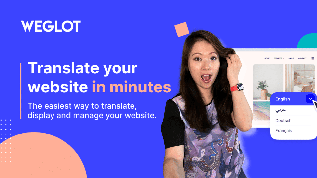 Weglot: Grow Your Audience and Site Traffic with Multilingual SEO