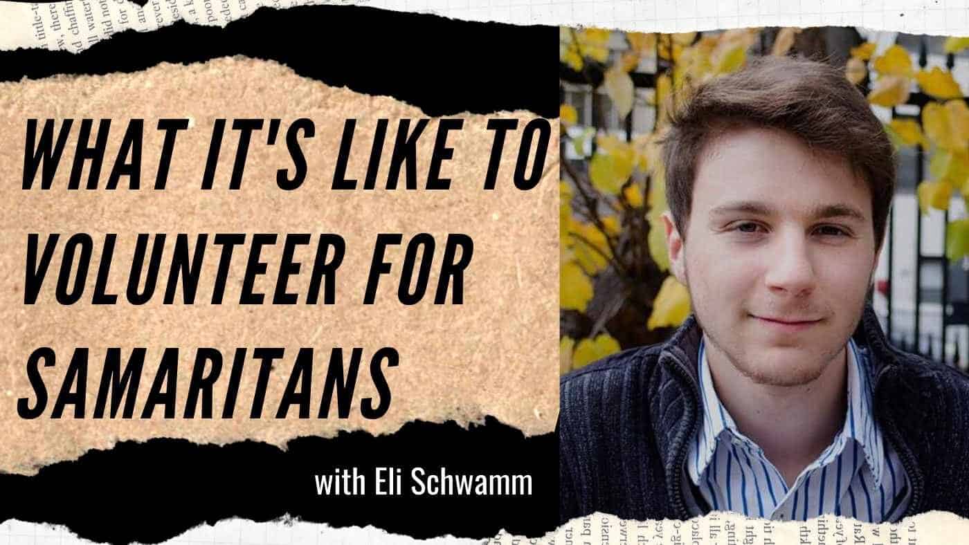 Eli Schwamm (Soundbite Version): High School Senior and Volunteer at Samaritans Boston (#28)