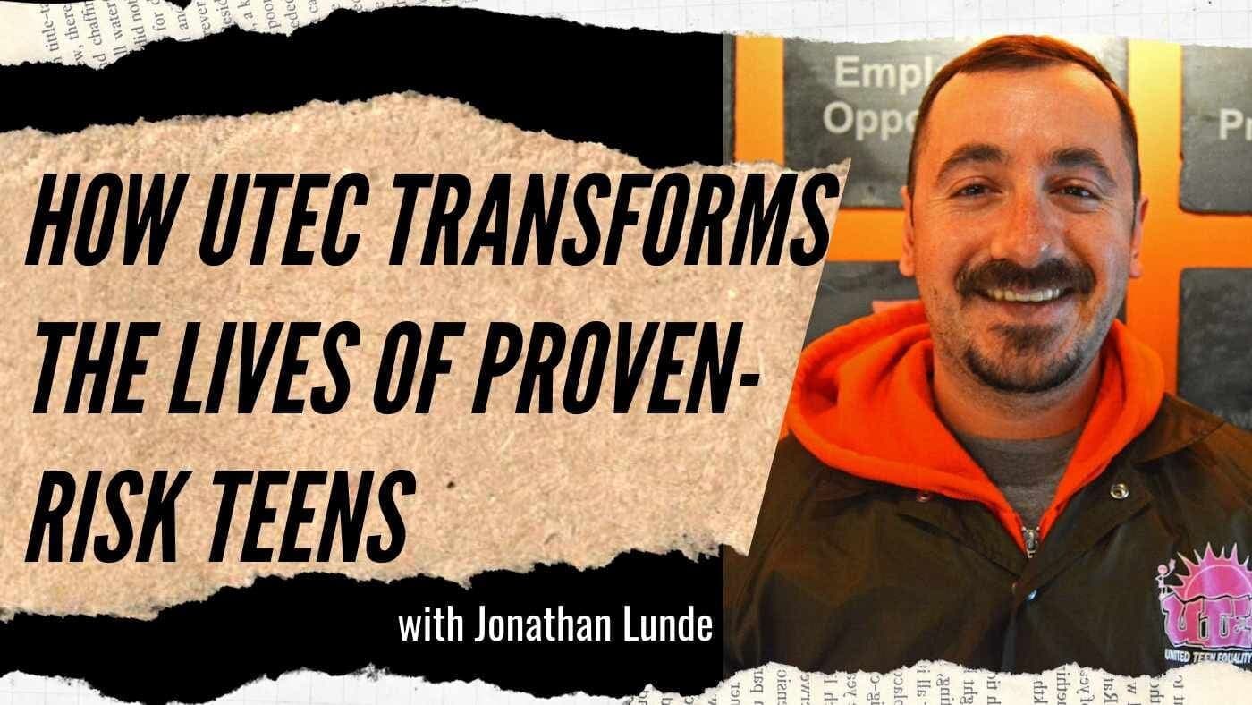 Jonathan Lunde: Walking the Walk for Utec (#110)