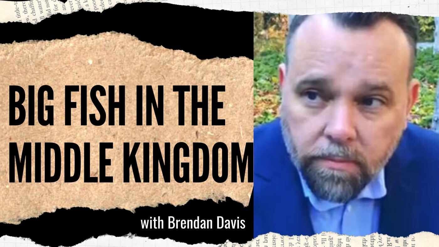 Brendan Davis: Big Fish in the Middle Kingdom (#145)