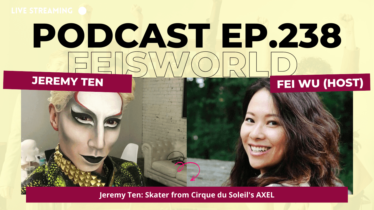 Jeremy Ten: Skater From Cirque du Soleil’s Axel (#238)