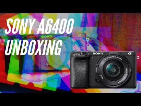 Sony A6400 Mirrorless Unboxing – My New Camera for YouTube Videos!