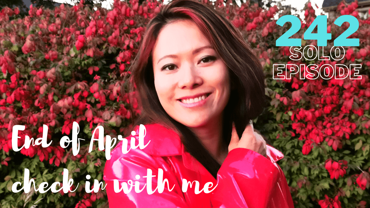 End of April Check In With Me (#242)