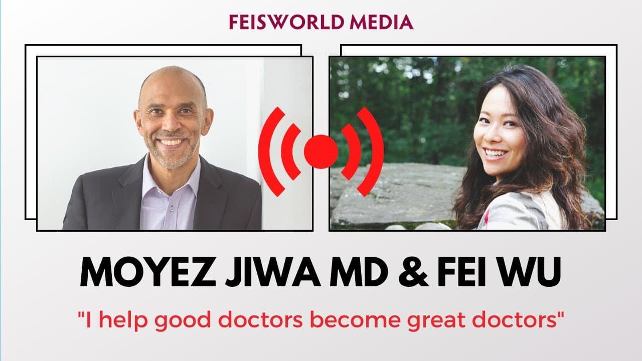 Moyez Jiwa: I Help Good Doctors Become Great Doctors (#284)