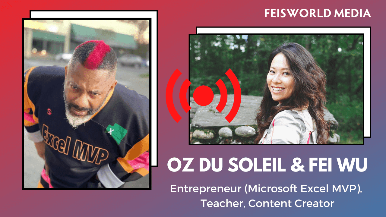 Oz du Soleil: Microsoft Excel MVP, Youtuber, Storyteller (#307)
