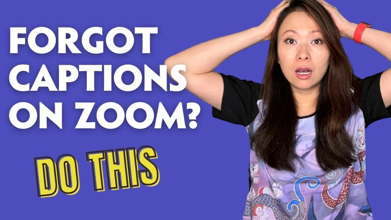 Forgot to Turn On Zoom Captions? Here’s How to Recreate Burn in Subtitles and Captions in 1 Easy Step