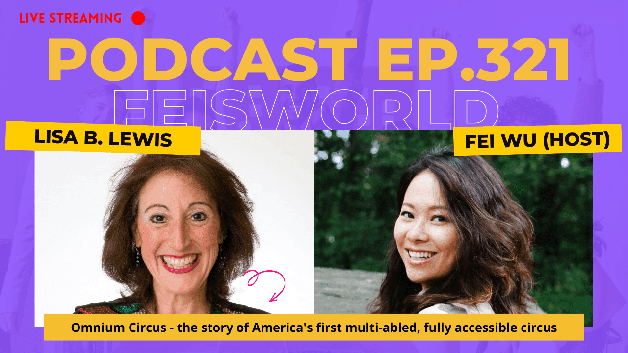 Lisa B Lewis @Omnium Circus – The Story of America’s First Multi-Abled, Fully Accessible Circus (#321)