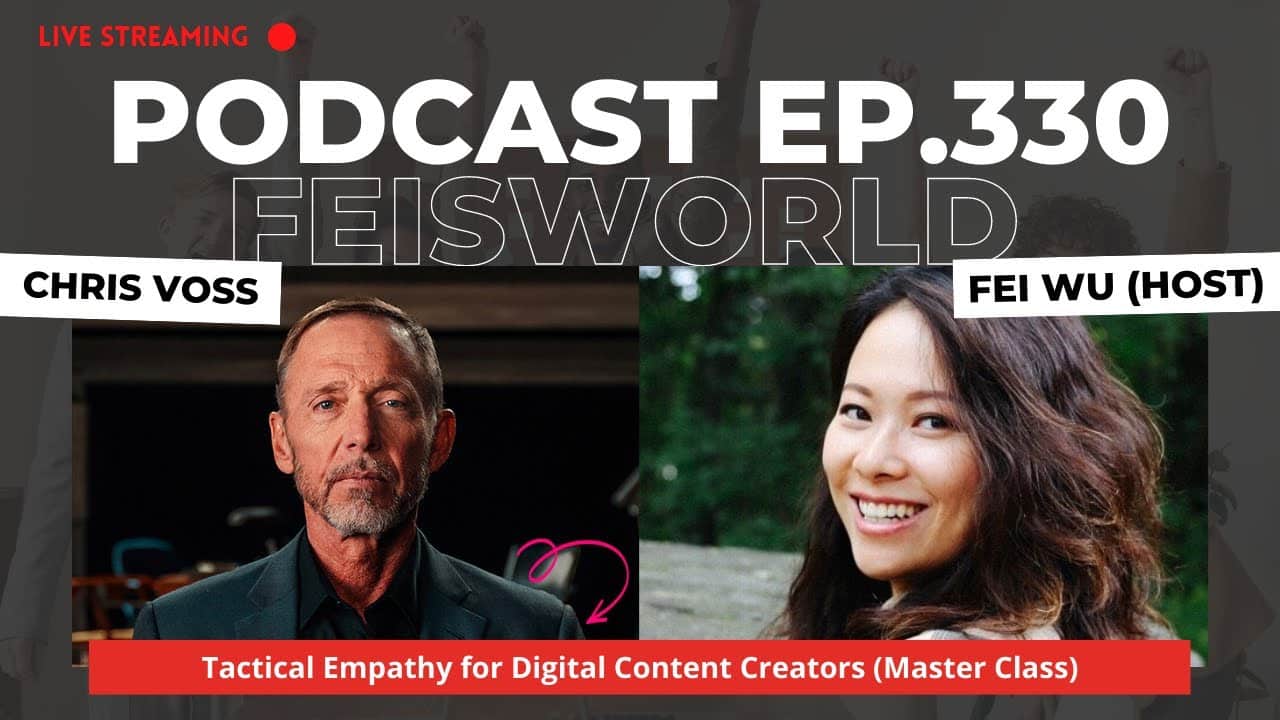Chris Voss: Tactical Empathy & Skillful Negotiation for Digital Content Creators (#330)