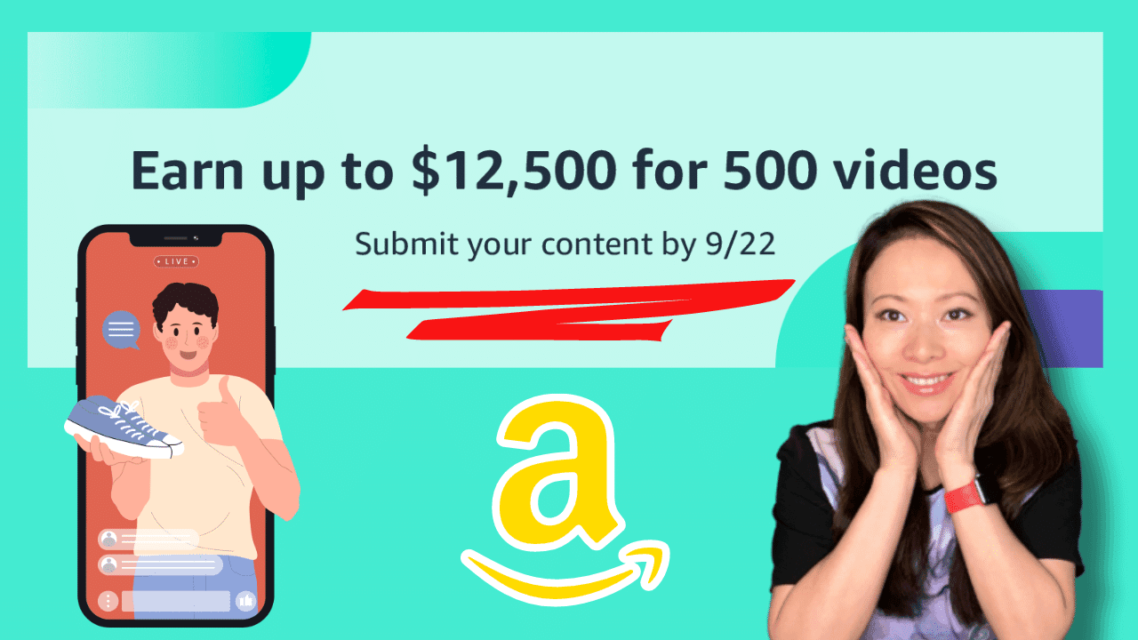 Amazon Influencer Program: Earn Up to $12500 USD for 500 Videos (Limited Time Incentive Until September 22, 2023)