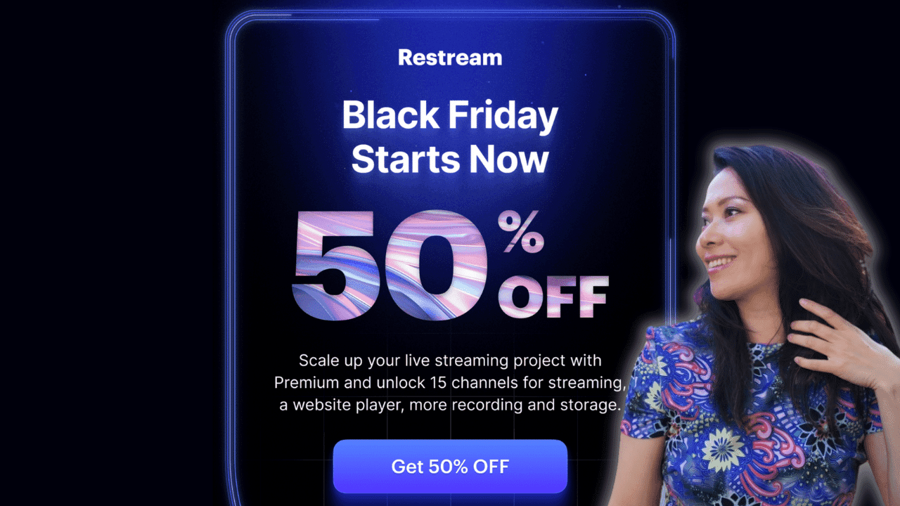 Restream Black Friday Sale: 50% OFF Annual Plan (2023)