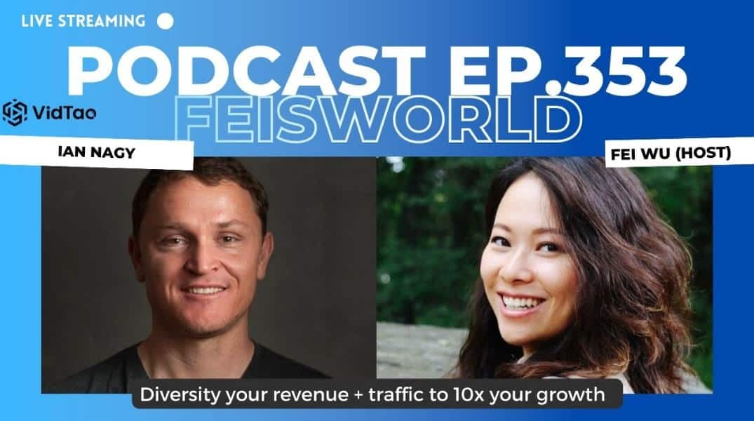 Ian Nagy: How to diversify your revenue and traffic to 10x your growth (#353)