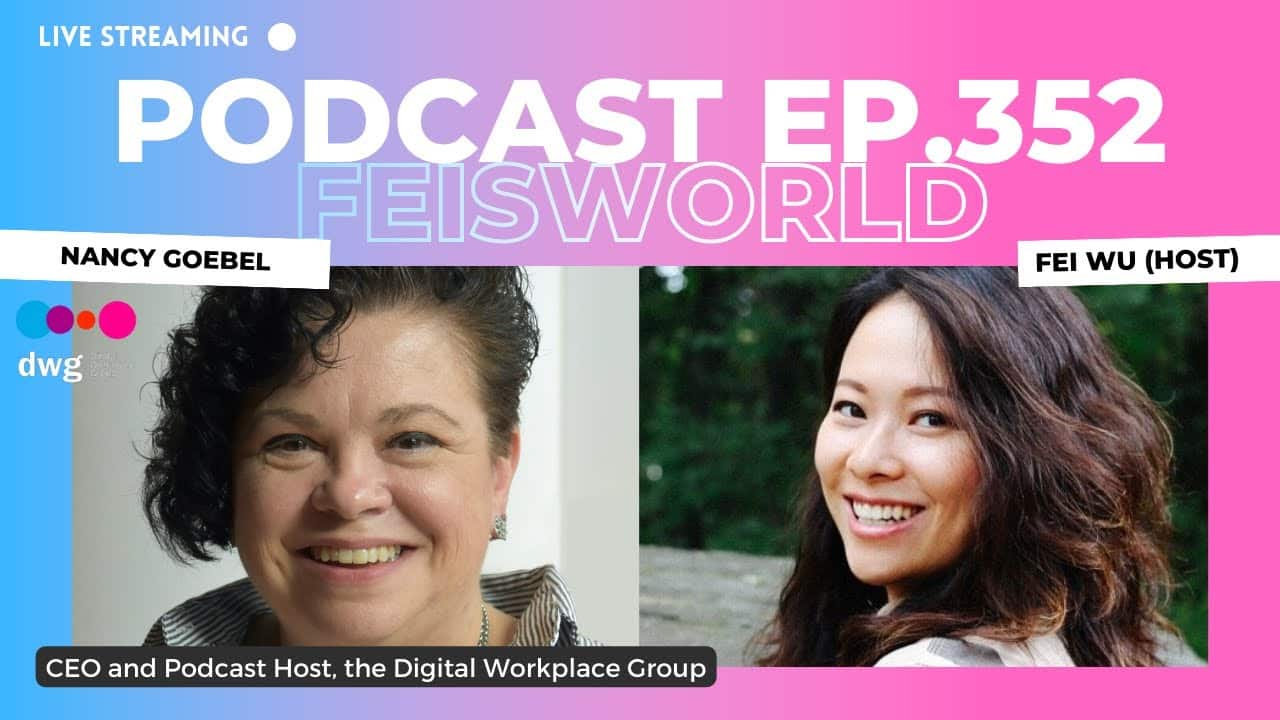 Nancy Goebel: CEO and Podcast Host at the Digital Workplace Group (#352)