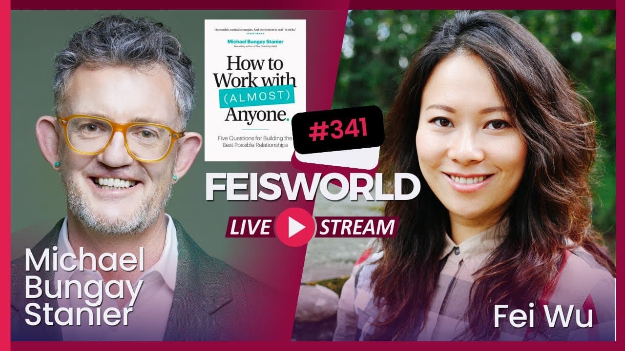 Michael Bungay Stanier: How to Work with (Almost) Anyone (#341)