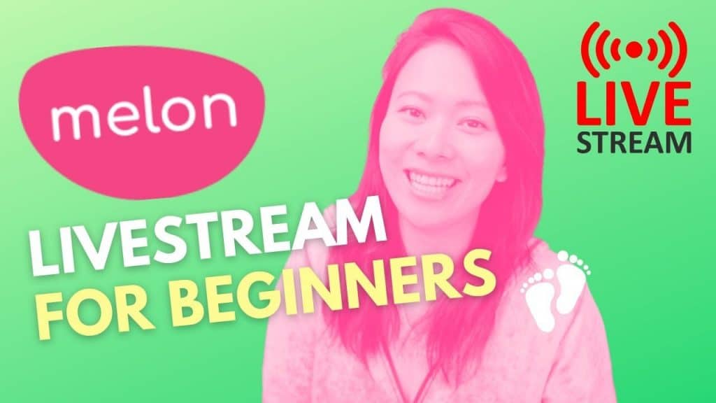 Live Stream With Melon App Beginners Tutorial Feisworld Live Stream With Melon App Beginners Tutorial Feisworld